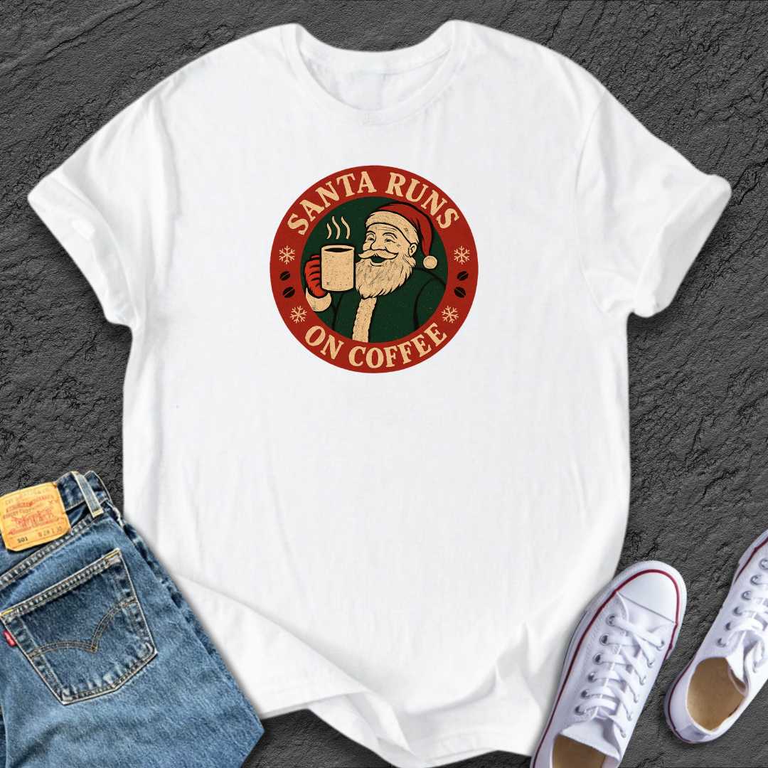 Santa Runs on Coffee Tee