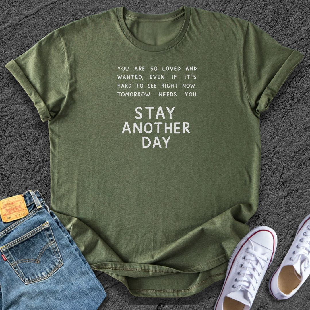 Stay Another Day Tee
