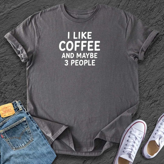 Funny I like Coffee Tee