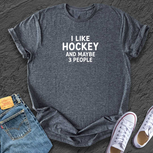 I Like Hockey Funny Tee