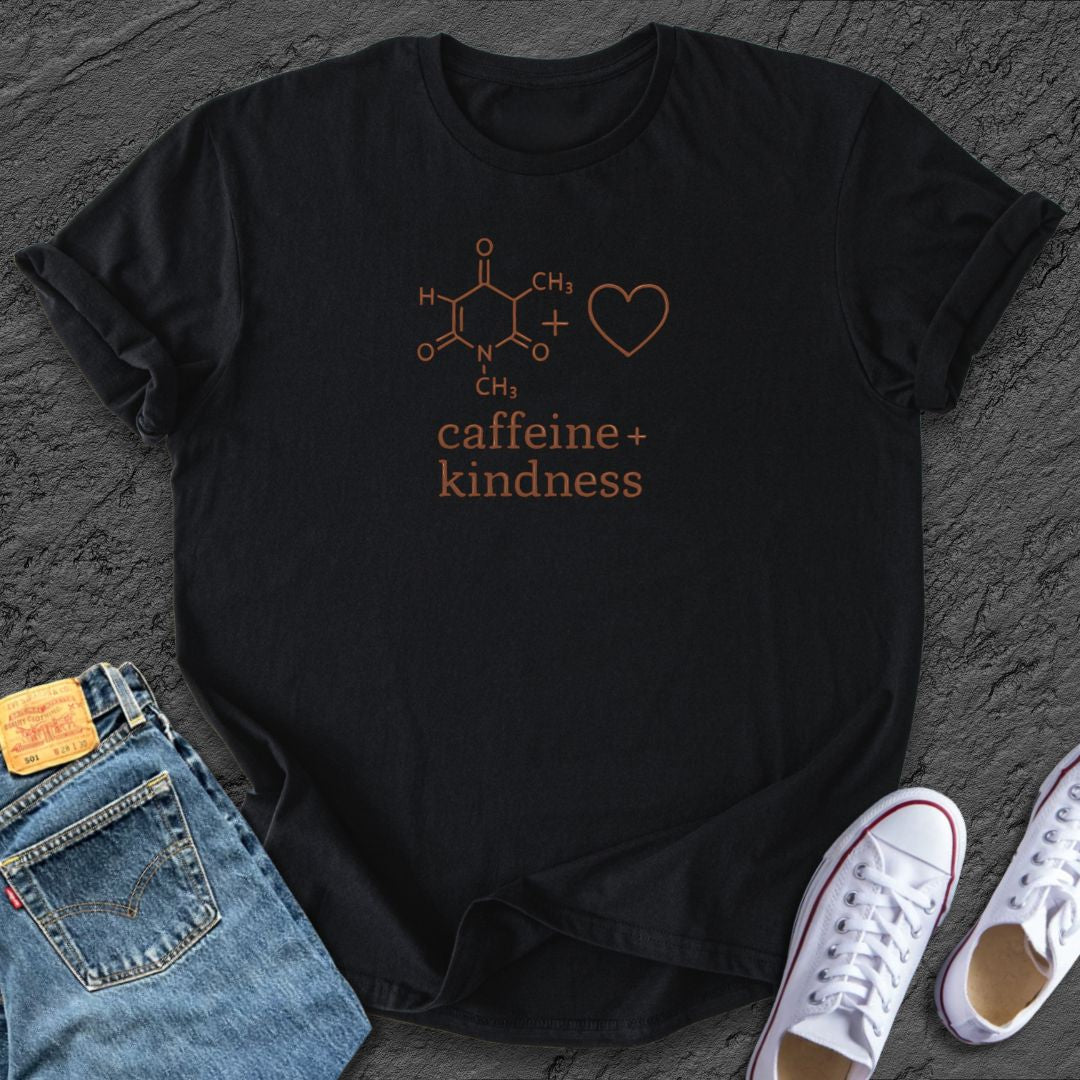 Caffeine & Kind Tee