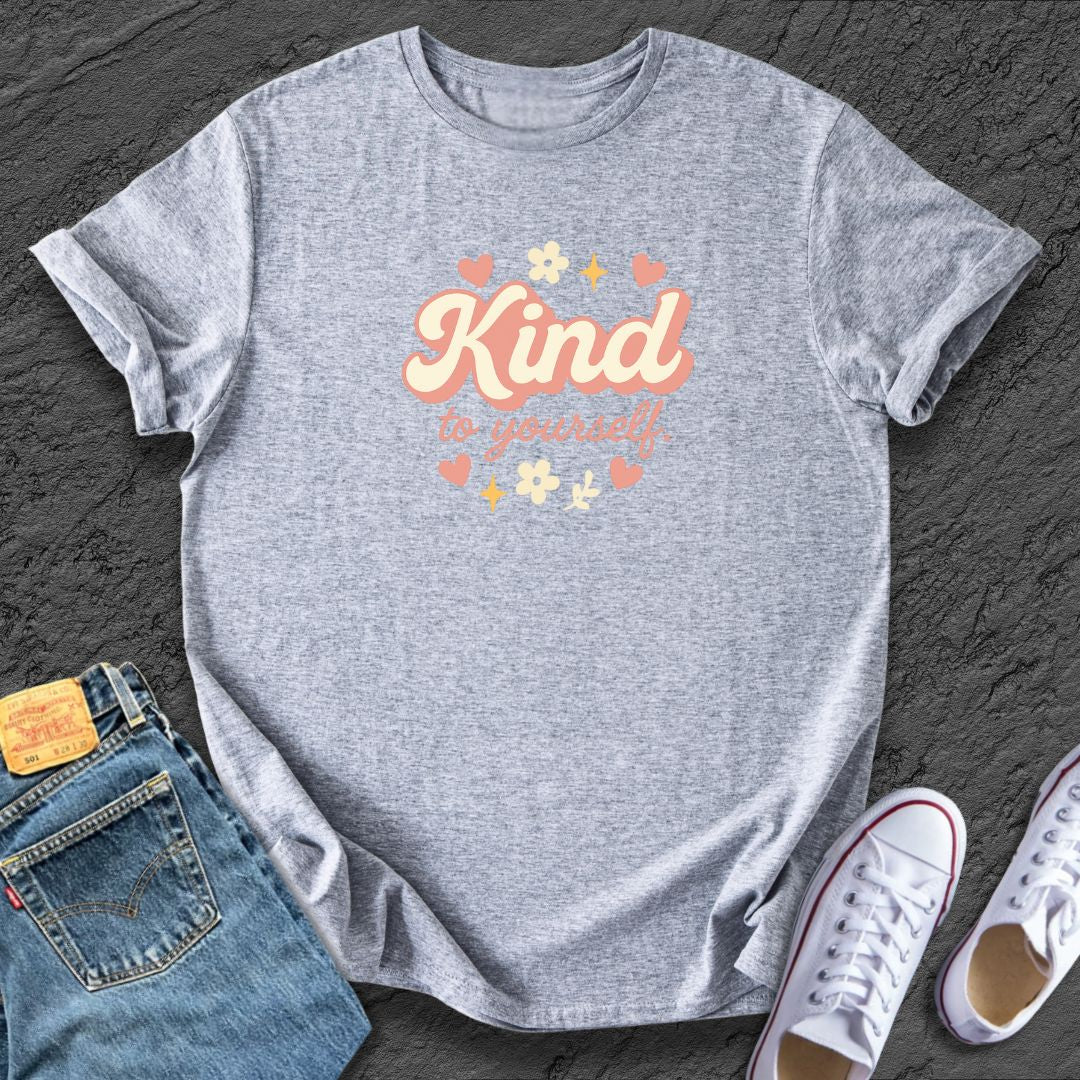 Kind to Yourself Tee