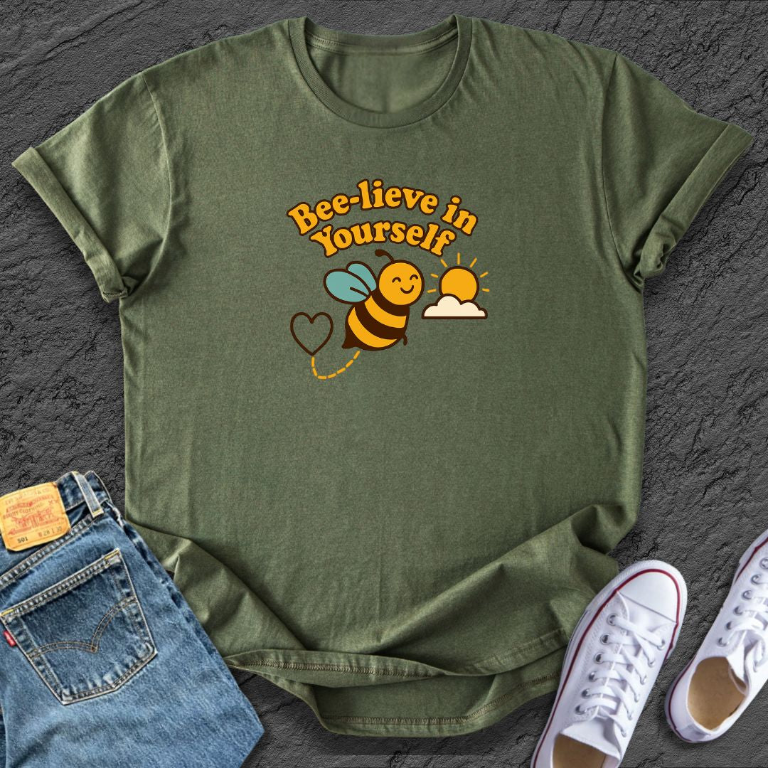 Bee-lieve in You Tee