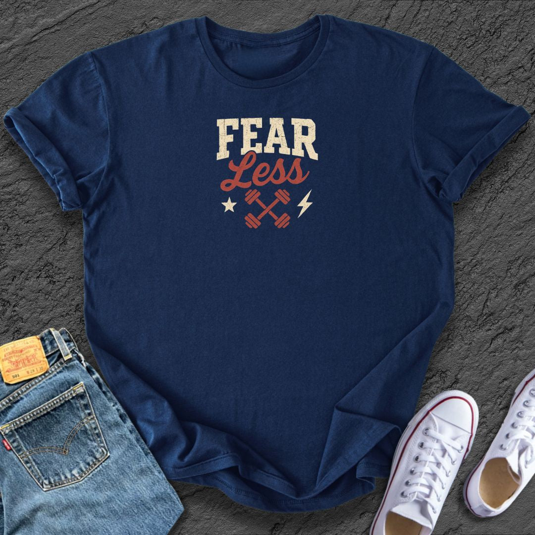 Fear Less Tee
