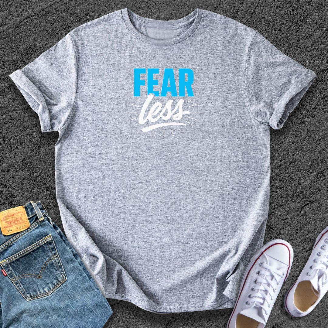 Fear Less Tee